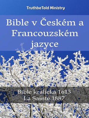 cover image of Bible v Českém a Francouzském jazyce